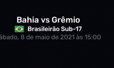 ASSISTA AO VIVO Bahia x Grêmio Campeonato Brasileiro Sub-17